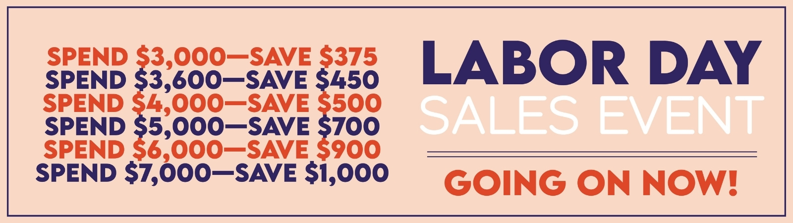SAVE up to $1000 - Labor Day Sales Event - On NOW!